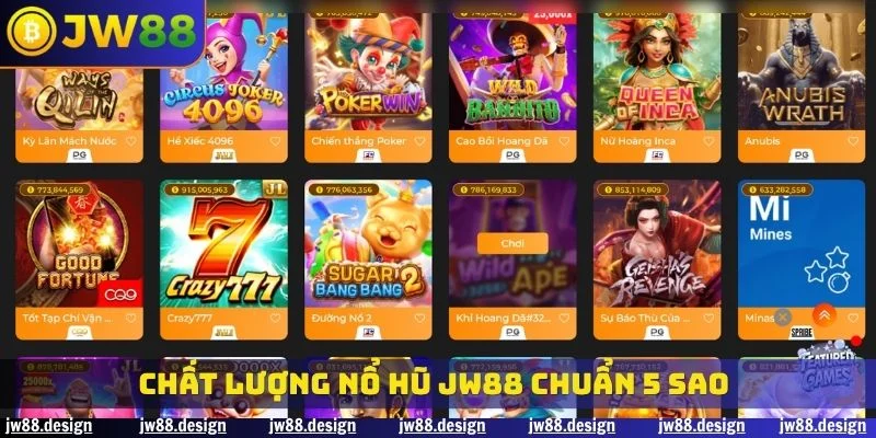 Chất lượng nổ hũ JW88 chuẩn 5 sao