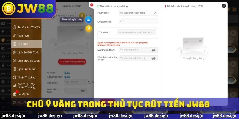 Chú ý vàng trong thủ tục rút tiền JW88