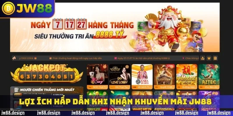 Lợi ích hấp dẫn khi nhận khuyến mãi JW88