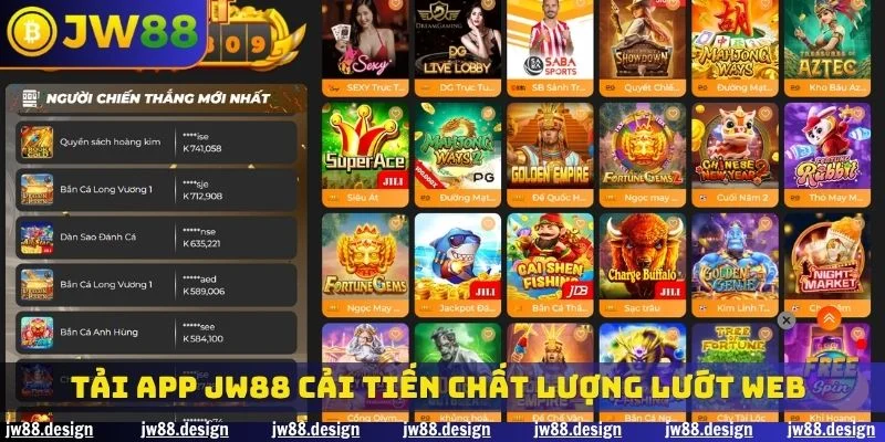 Tải app JW88 cải tiến chất lượng lướt web